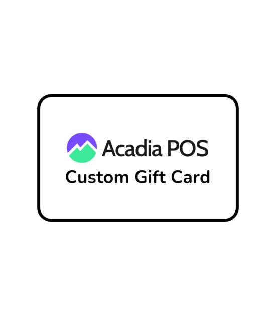 Acadia POS Custom Gift Card